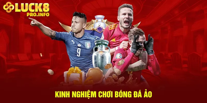 Kinh nghiệm chơi bóng đá ảo