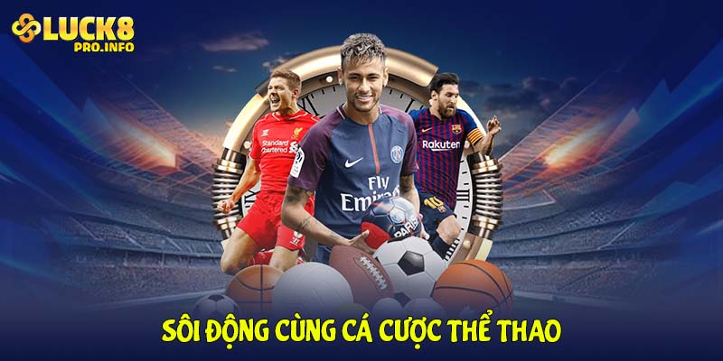 Sôi động cùng cá cược thể thao