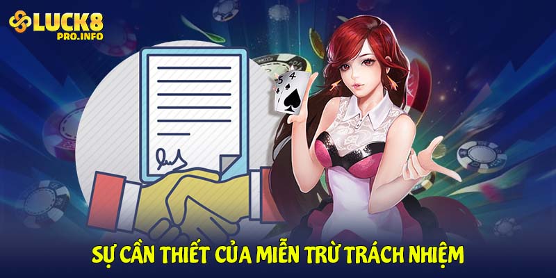 Sự cần thiết của miễn trừ trách nhiệm