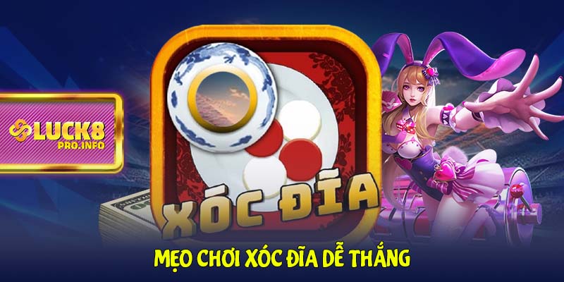 Mẹo chơi xóc đĩa dễ thắng