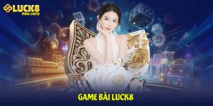 Game bài LUCK8