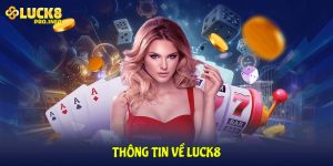 Thông tin về LUCK8